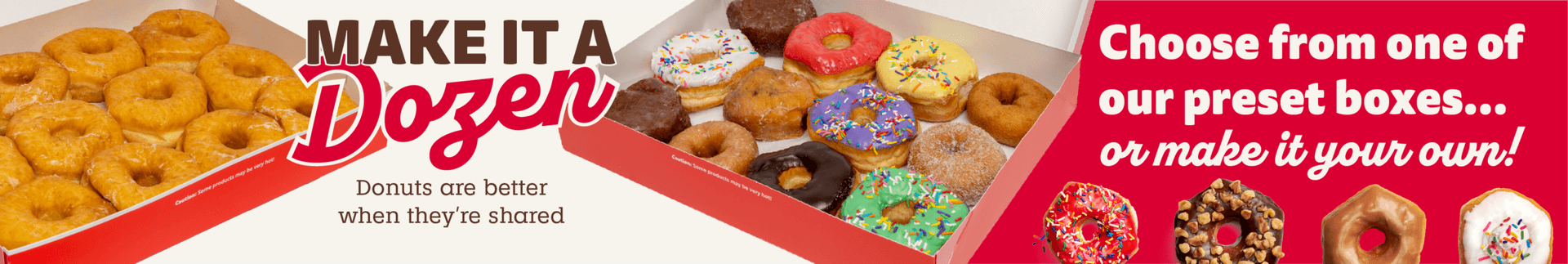 Promotional banner showing assorted Shipley Do-Nuts boxes with the text “Make It a Dozen.” Includes glazed, sprinkled, chocolate, and iced donuts with messaging encouraging customers to choose a preset dozen box or build their own.